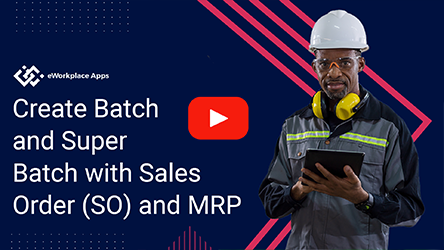Create Batch and Super Batch With Sales Order (SO) and MRP
