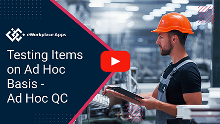 Testing Items on Ad-Hoc Basis - Ad-Hoc QC